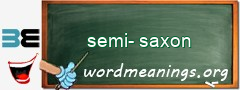 WordMeaning blackboard for semi-saxon
